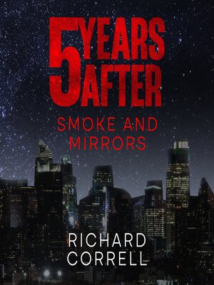 cover image of FIVE YEARS AFTER 2.5 Smoke and Mirrors